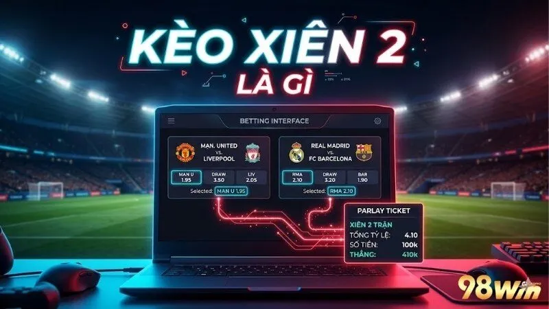 keo-xien-2-la-gi